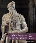 Michelangelo's Tomb for Julius II: Genesis and Genius