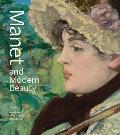 Manet & Modern Beauty The Artists Last Years