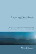 Practicing Discipleship