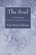 The Soul: A Translation of St. Thomas Aquinas' de Anima