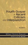 Fourth Gospel in Recent Criticism and Interpretation, 4th edition
