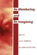 Re-Membering and Re-Imagining