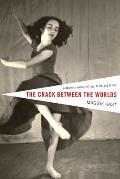 The Crack Between the Worlds