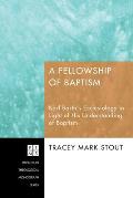 A Fellowship of Baptism