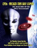 UFOs - Wicked This Way Comes: The Dark Side Of The Ultra-Terrestrials