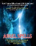 Angel Spells: The Enochian Occult Workbook Of Charms, Seals, Talismans And Ciphers