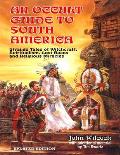 An Occult Guide To South America