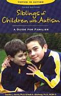 Siblings Of Children With Autism A Guide For Families