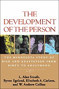 Development Of The Person The Minnesota Study Of Risk & Adaptation From Birth To Adulthood