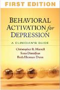 Behavioral Activation for Depression A Clinicians Guide
