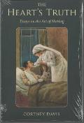 Hearts Truth Essays on the Art of Nursing