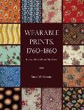 Wearable Prints 1760 1860 History Materials & Mechanics