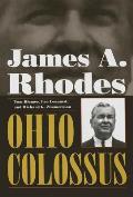 James A. Rhodes, Ohio Colossus
