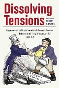 Dissolving Tensions Rapprochement & Resolutions in British American Canadian Relations in the Treaty of Washington Era 1865 1914