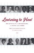 Learning to Heal: Reflections on Nursing School in Poetry and Prose