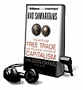 Bad Samaritans: The Myth of Free Trade and the Secret History of Capitalism [With Earbuds]