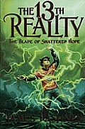 13th Reality 03 Blade of Shattered Hope