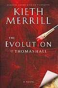 Evolution of Thomas Hall