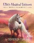 Ellie's Magical Unicorn: And Her Think on the Bright Side Lessons