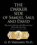 The Darker Side of Samuel, Saul and David