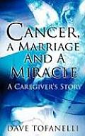 Cancer, a Marriage and a Miracle