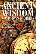 Ancient Wisdom for Today's Business