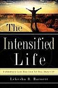 The Intensified Life