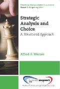 Strategic Analysis and Choice: A Structured Approach