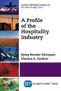 A Profile of the Hospitality Industry