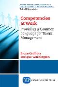 Competencies at Work Providing a Common Language for Talent Management