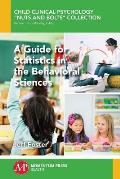 A Guide for Statistics in the Behavioral Sciences