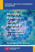 Multiple Reactions Galore, Volume II: Free Radical Copolymerization and Biocatalysis