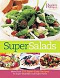 Super Salads More Than 250 Super Easy Recipes for Super Nutrition & Super Flavor