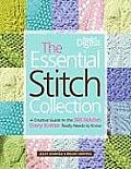 Essential Stitch Collection A Creative Guide to the 300 Stitches Every Knitter Really Needs to Know