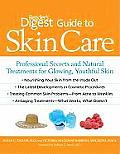 Readers Digest Guide to Skin Care Professional Secrets & Natural Treatments for Glowing Youthful Skin