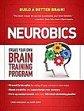 Neurobics Create Your Own Brain Training Program