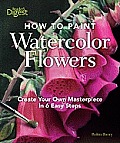 How to Paint Watercolor Flowers Create Your Own Masterpiece in 6 Easy Steps