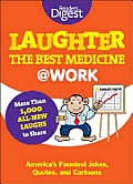 Laughter Is the Best Medicine @Work Readers Digest Funniest Pet Jokes Quotes & Cartoons
