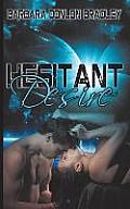 Hesitant Desire