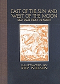 East of the Sun & West of the Moon Old Tales from the North