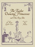 Twelve Dancing Princesses & Other Fairy Tales