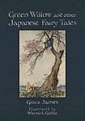 Green Willow & Other Japanese Fairy Tales