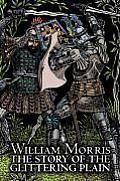 The Story of the Glittering Plain by Wiliam Morris, Fiction, Classics, Fantasy, Fairy Tales, Folk Tales, Legends & Mythology