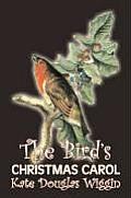 The Bird's Christmas Carol by Kate Douglas Wiggin, Fiction, Historical, United States, People & Places, Readers - Chapter Books