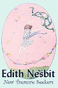 New Treasure Seekers by Edith Nesbit, Fiction, Fantasy & Magic