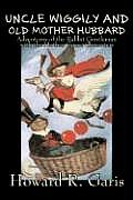 Uncle Wiggily and Old Mother Hubbard by Howard R. Garis, Fiction, Fantasy & Magic, Animals