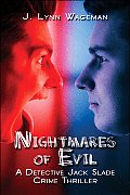 Nightmares of Evil: A Detective Jack Slade Crime Thriller