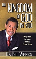 The Kingdom of God in You: Discover the Greatness of God's Power Within