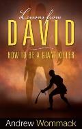 Lessons from David: How to Be a Giant Killer
