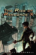 Rise of Renegade X